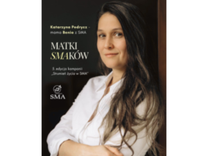 Katarzyna Pedrycz - mama Benia, chorującego na SMA